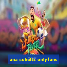 ana schultz onlyfans